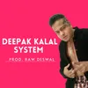 DEEPAK KALAL SYSTEM